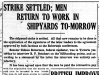 "Strike Settled; Men Return to Work in Shipyards To-Morrow"
