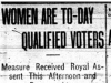 "Women are To-day Qualified Voters"