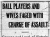 "Ball Players and Wives Faced With Assault"