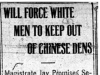 "Will Force White Men To Keep Out of Chinese Dens"