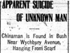 "Apparent Suicide of Unknown Man: Chinaman is Found in Bush Near Wychbury Avenue Hanging From Scarf"