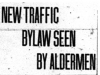 "New Traffic Bylaw Seen By Alderman"