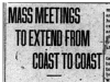"Mass Meetings To Extend From Coast To Coast"