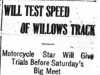 "Will Test Speed of Willows Track"