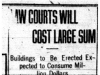 "Law Courts Will Cost Large Sum"