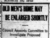 "Old Men's Home May Be Enlarged Shortly"