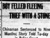 "Boy Felled Fleeing Thief With Stone"