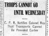 "Troops Cannot Go Until Wednesday"